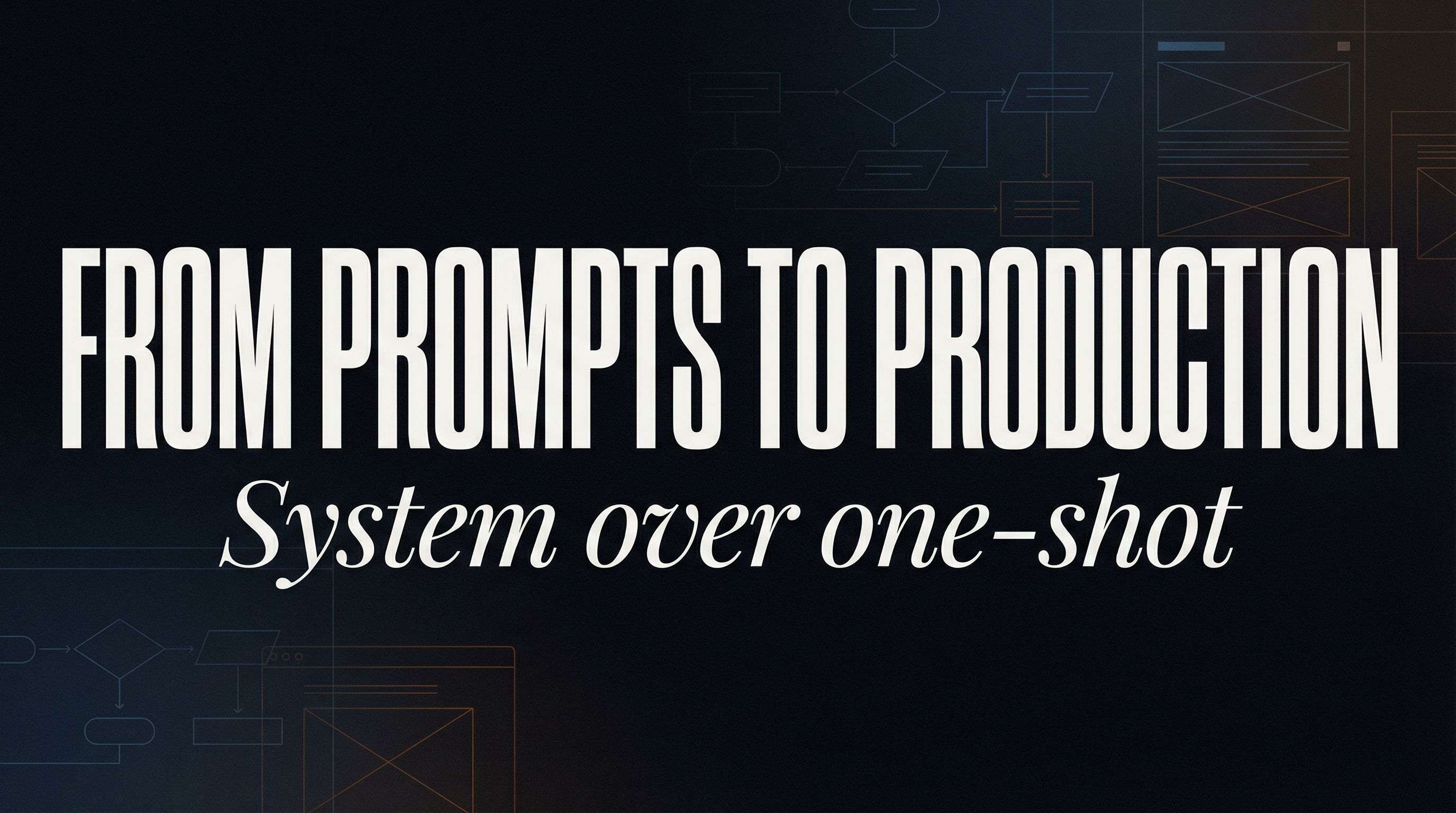 From Prompts to Production Banner