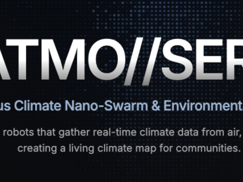 Preview for ATMO//SERE: Autonomous Climate Nanobots & Real-Time Environmental Intelligence